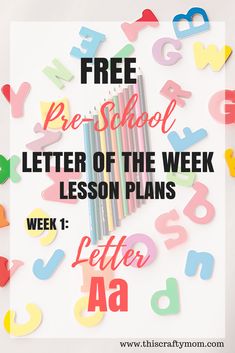 the free pre - school letter of the week lesson plans for kids to use on their homeschool