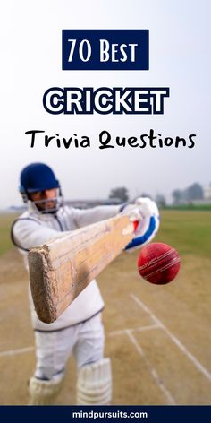 a man holding a baseball bat on top of a field with the words 70 best cricket trivia questions