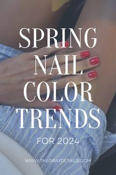 Spring Nail Color Trends for 2024, spring nail trends, spring nail colors, nail ideas, pastel nails Spring Nail Polish Colors, Spring Pedicure, Colors For 2024, Popular Nail Colors, New Nail Trends, Spring Nail Polish, Pedicure Colors, Peach Nails