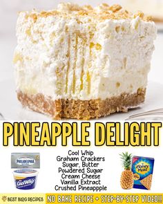 the advertisement for pineapple delight is shown with an image of a piece of cake