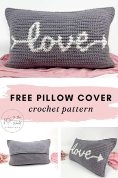 a crocheted pillow with the word love written on it, and two photos showing how