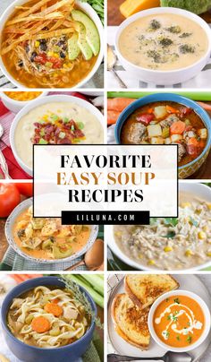 many different soups are shown with the words favorite easy soup recipes on top and bottom