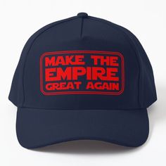 make the empire great again hat with red lettering on navy blue cotton t - shirt