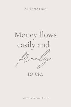 the words money flows easily and really to me are written in black ink on a white background