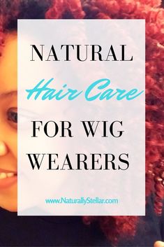 Natural Hair Care For Wig Wearers Natural Hair Journey Growth, Natural Beauty Treatments, Natural Hair Accessories, Hair Growth Secrets, Natural Hair Regimen, Natural Hair Care Tips, Healthy Hair Care, Hair Regimen, Braid Patterns