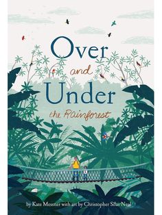 over and under the rainforest Kate Messner, Planet For Kids, Blue Morpho Butterfly, Morpho Butterfly, Blue Morpho, Animal Book, The Rainforest, Educational Books