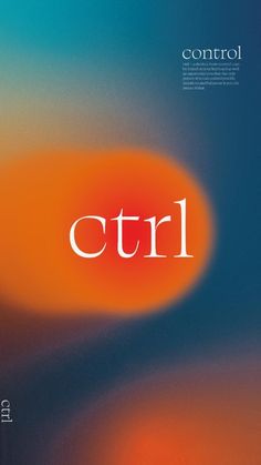 an orange and blue background with the word ctrl in white on top of it