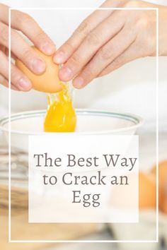 The Best Way to Crack an Egg Perfect Fried Egg, Fried Egg Sandwich, Peach Cobbler Recipe, Substitute For Egg, Egg Sandwiches, Cobbler Recipes, Whole Eggs