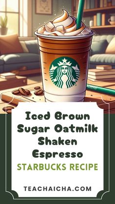 starbucks iced brown sugar oatmeal shaker espresso recipe