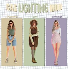 three women in different outfits with the words gaslighting mod