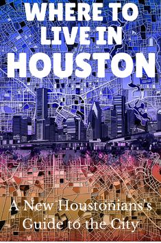 the cover of where to live in houston, a new historian's guide to the city