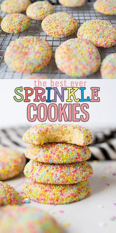 sprinkle cookies stacked on top of each other with the words, the best ever sprinkle cookies