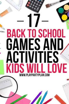 the back to school games and activities kids will love are on display in this poster