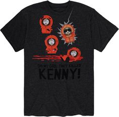 a black t - shirt with the words, oh my god they killed kenny