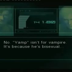 the text on the screen reads, no vamp isn't for vampire it's because he's bisexual