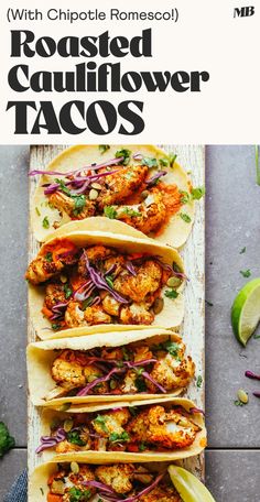 the recipe for roasted cauliflower tacos is shown