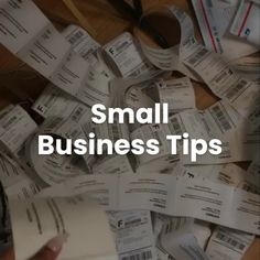 small business tips on top of a pile of receipts with scissors next to it and the words small business tips