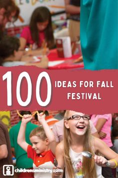 the words, 100 ideas for fall festival are in front of children at a table