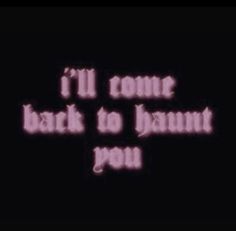 the words i'll come back to my account you are in pink on black