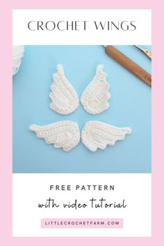 crochet wings with video instructions for beginners