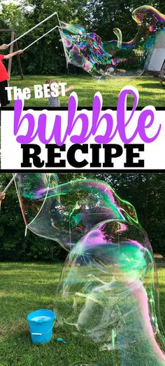 the best bubble recipe for kids to make and play in the yard with their parents