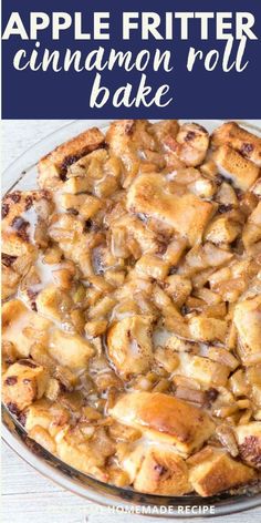 an apple fritter cinnamon roll bake on a plate with the title above it