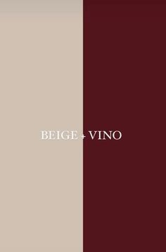 the words beje - vino are written in white and red on two different colors