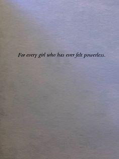 an open book with the words for every girl who has ever felt power