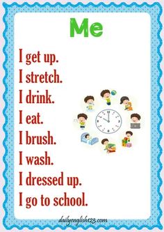 a poster with children around a clock that says me i get up, i stretch, i drink, i eat, i brush, i wash, i dressed up, i go to school