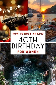 an image of a woman swimming in the water at sunset with text overlay that reads how to host an epic birthday for women