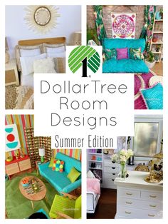 the collage shows different types of furniture and decor in various rooms with text overlay that reads, dollar tree room designs summer edition