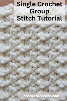 a crocheted dishcloth is shown with the text, single crochet group stitch