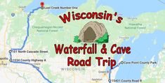 wisconsin's waterfall & cave road trip map with the words, wisconsin's waterfall and cave road trip