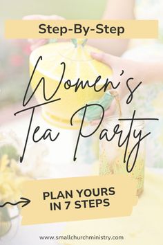 Consider seven steps when planning your small church tea party. Guest writer Carla Adams guides us as she shares the steps she takes each year when she plans the Annual Ladies’ Tea at her small church. Tea Party For Women Ideas, Women Tea Party Ideas, New Years Tea Party, Womens Ministry Tea Party Ideas, Women’s Ministry Tea Party, Women’s Tea Party Ideas, Tea Party Fundraiser Ideas, Ladies Church Group Activities, Church Ladies Night Ideas