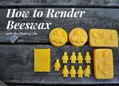 how to render beeswax with the making life