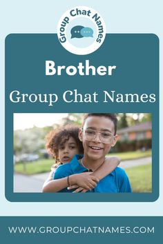 the group chat name for brother and sister, with an image of two children hugging each other