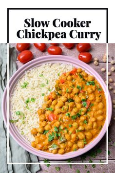 slow cooker chickpea curry in a bowl with rice and tomatoes on the side