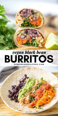 vegan black bean burritos with guacamole, beans and avocado