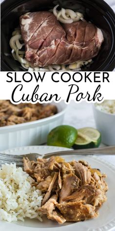 slow cooker cuban pork with white rice and limes on the side, in front of