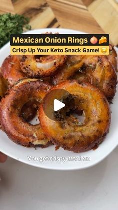 mexican onion rings crisp up your keto snack game on a white plate with the words, mexican onion rings crisp up your keto snack game