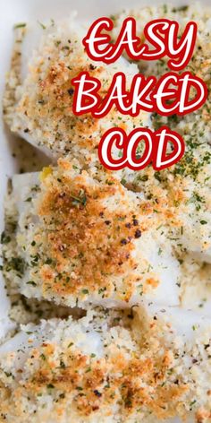 baked fish fillets with herbs and seasoning in a white dish text overlay reads easy baked god