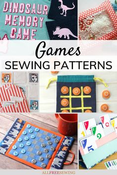 several different sewing projects with text overlay that says games and sewing patterns