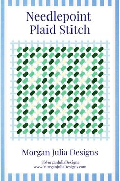 the needlepoint plaid stitch pattern is shown in blue and white stripes with green dots