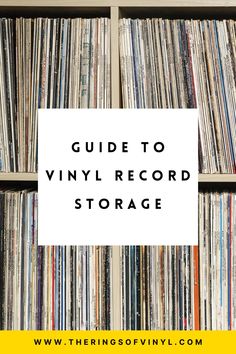 a book shelf filled with vinyl records and the words guide to vinyl record storage on it