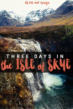 three days in the isle of skye with text overlaying it's image