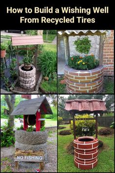 four different pictures with words describing how to make a wishing well made from recycled tires