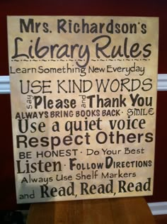 a sign with words written on it that say, mr and mrs richard's library rules