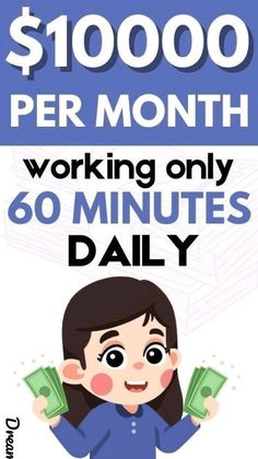 a woman holding money with the words $ 1, 000 per month working only 60 minutes daily