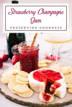 strawberry champagne jam with crackers on the side