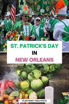 st patrick's day in new orleans with images of cabbages and other vegetables